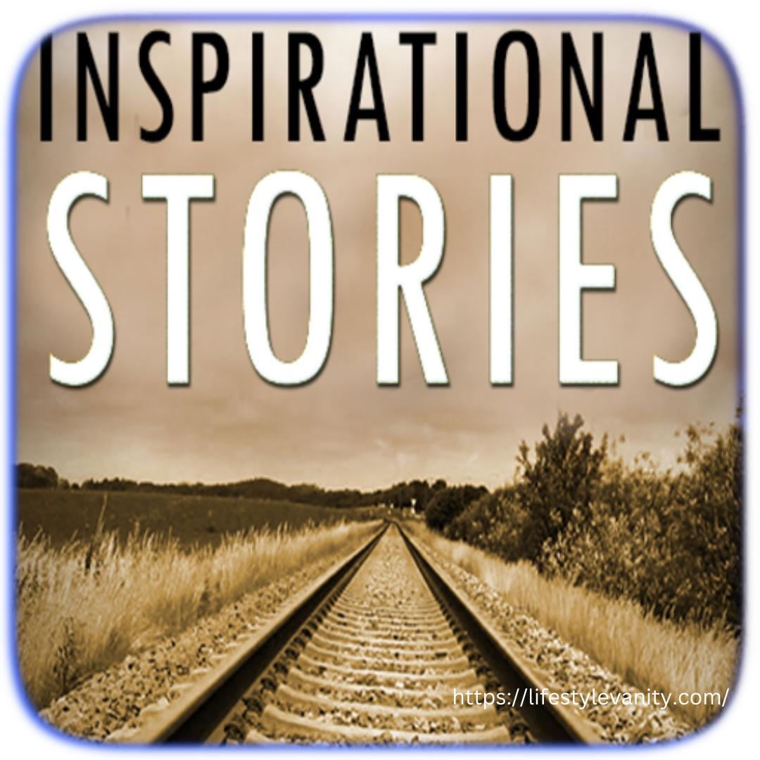 Inspirational Stories