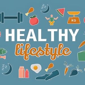 Healthy Lifestyle